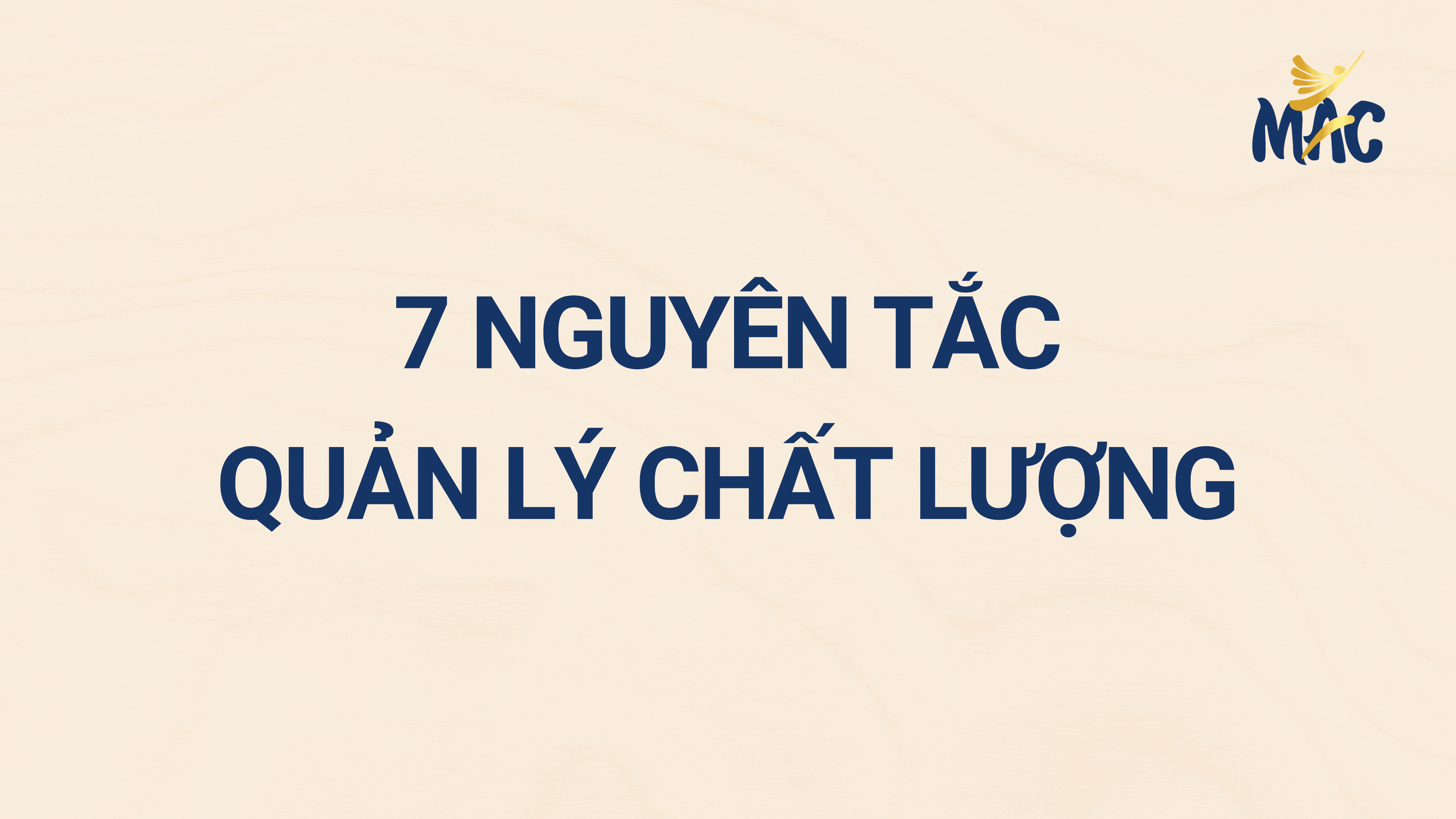 7 nguyên tắc quản lý chất lượng
